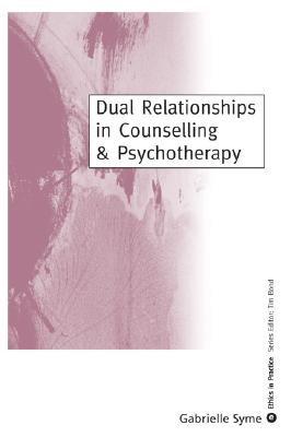 Dual Relationships in Counselling & Psychotherapy