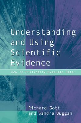 Understanding and Using Scientific Evidence