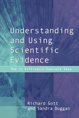 Understanding and Using Scientific Evidence