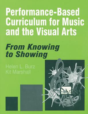 Performance-Based Curriculum for Music and the Visual Arts