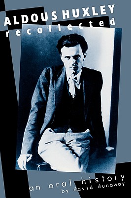 Aldous Huxley Recollected