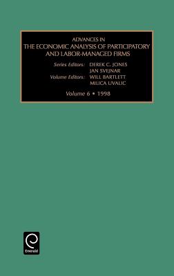 Advances in the Economic Analysis of Participatory and Labor-managed Firms