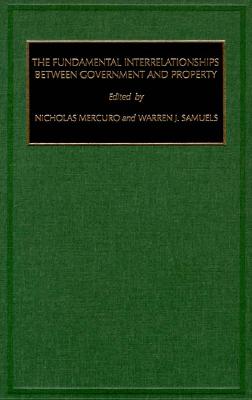The Fundamental Interrelationships between Government and Property