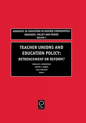 Teachers Unions and Education Policy
