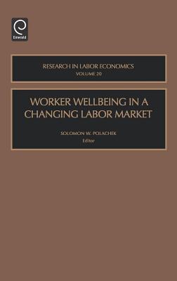 Worker Wellbeing in a Changing Labor Market