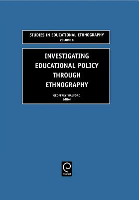 Investigating Educational Policy Through Ethnography