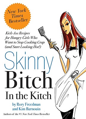 Skinny Bitch in the Kitch