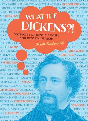 What the Dickens?!