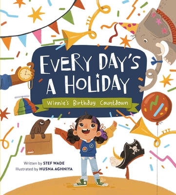 Every Day''s a Holiday