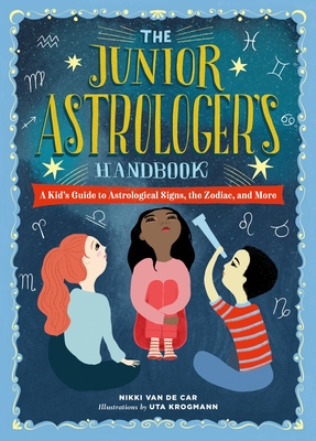 The Junior Astrologer''s Handbook
