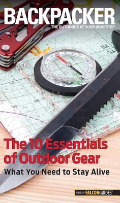 Backpacker Magazine's The 10 Essentials of Outdoor Gear