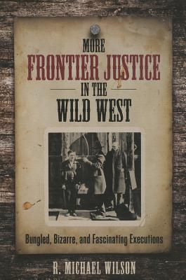 More Frontier Justice in the Wild West