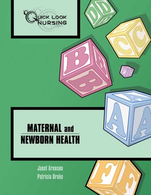 Quick Look Nursing: Maternal and Newborn Health