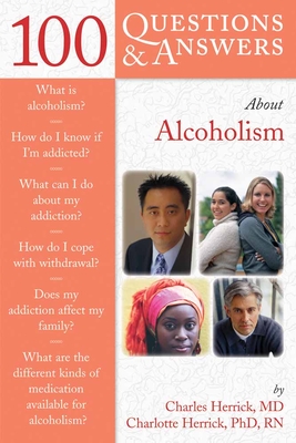 100 Questions  &  Answers About Alcoholism