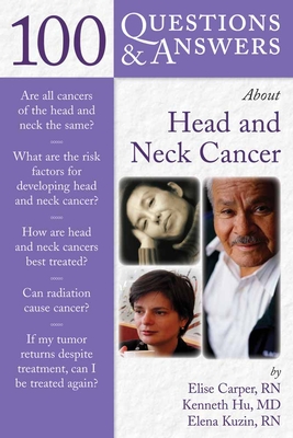 100 Questions  &  Answers About Head And Neck Cancer