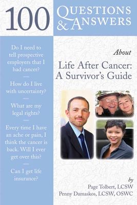 100 Questions  &  Answers About Life After Cancer: A Survivor's Guide