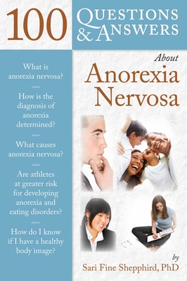 100 Questions  &  Answers About Anorexia Nervosa