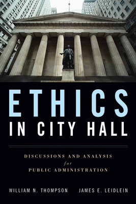 Ethics In City Hall: Discussion And Analysis For Public Administration