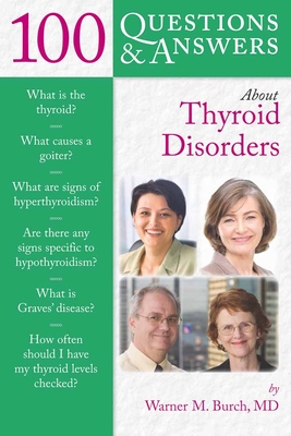 100 Questions  &  Answers About Thyroid Disorders