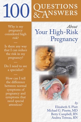 100 Questions  &  Answers About Your High-Risk Pregnancy