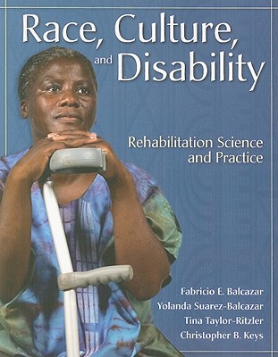 Race, Culture and Disability: Rehabilitation Science and Practice