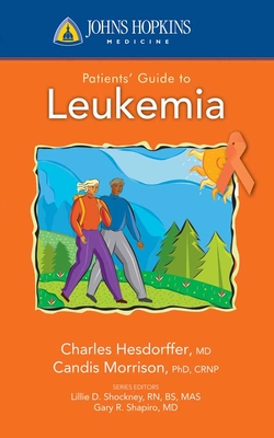 Johns Hopkins Patients' Guide To Leukemia