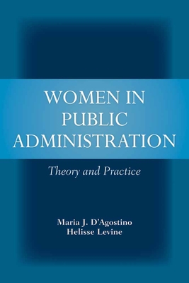 Women In Public Administration: Theory And Practice