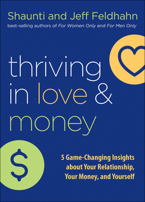 Thriving in Love and Money - 5 Game-Changing Insights about Your Relationship, Your Money, and Yourself