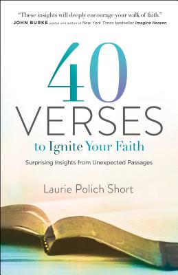 40 Verses to Ignite Your Faith - Surprising Insights from Unexpected Passages