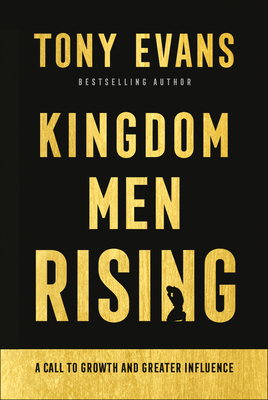 Kingdom Men Rising - A Call to Growth and Greater Influence