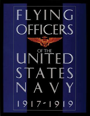 Flying Officers of the United States Navy 1917-1919