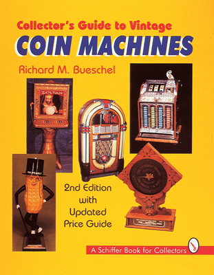 Collector's Guide to Vintage Coin Machines