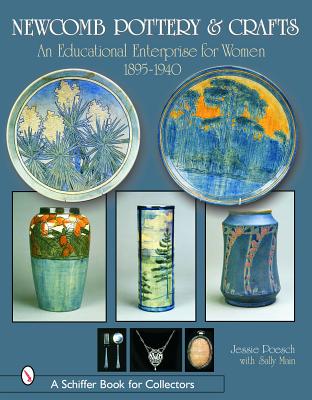 Newcomb Pottery & Crafts: An Educational Enterprise for Women, 1895-1940