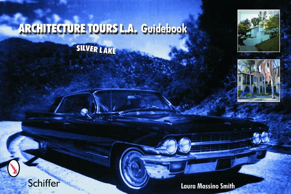 Architecture Tours L.A. Guidebook