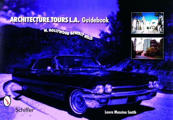 Architecture Tours L.A. Guidebook