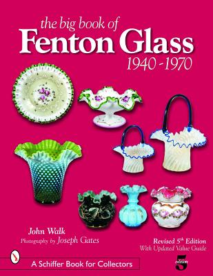 The Big Book of Fenton Glass