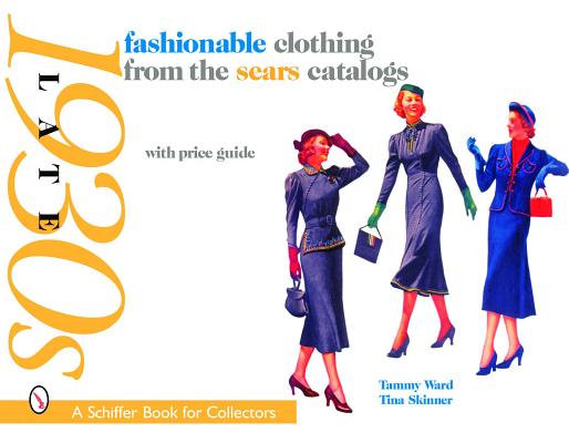 Fashionable Clothing from the Sears Catalogs