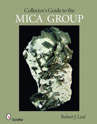 Collector's Guide to the Mica Group