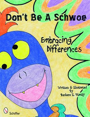 Don't Be a Schwoe