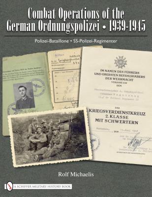 Combat Operations of the German Ordnungspolizei, 1939-1945