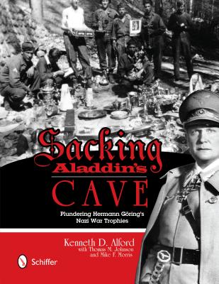 Sacking Aladdin's Cave: Plundering Goering's Nazi War Trophies