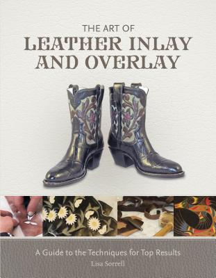 The Art of Leather Inlay and Overlay