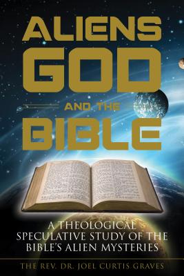 Aliens, God, and the Bible