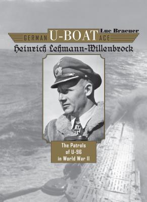 German U-Boat Ace Heinrich Lehmann-Willenbrock