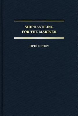 Shiphandling for the Mariner