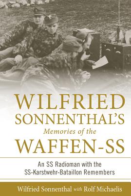 Wilfried Sonnenthal's Memories of the Waffen-SS