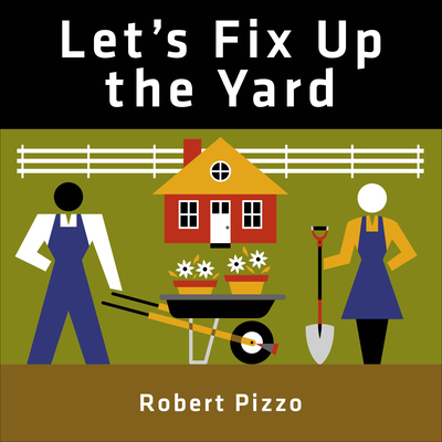 Let's Fix Up the Yard