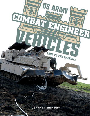 US Army Combat Engineer Vehicles