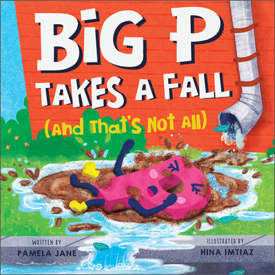 Big P Takes a Fall (and That's Not All)