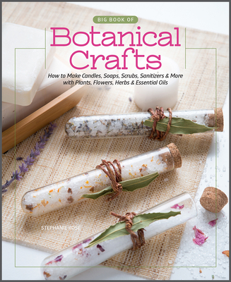 Big Book of Botanical Crafts